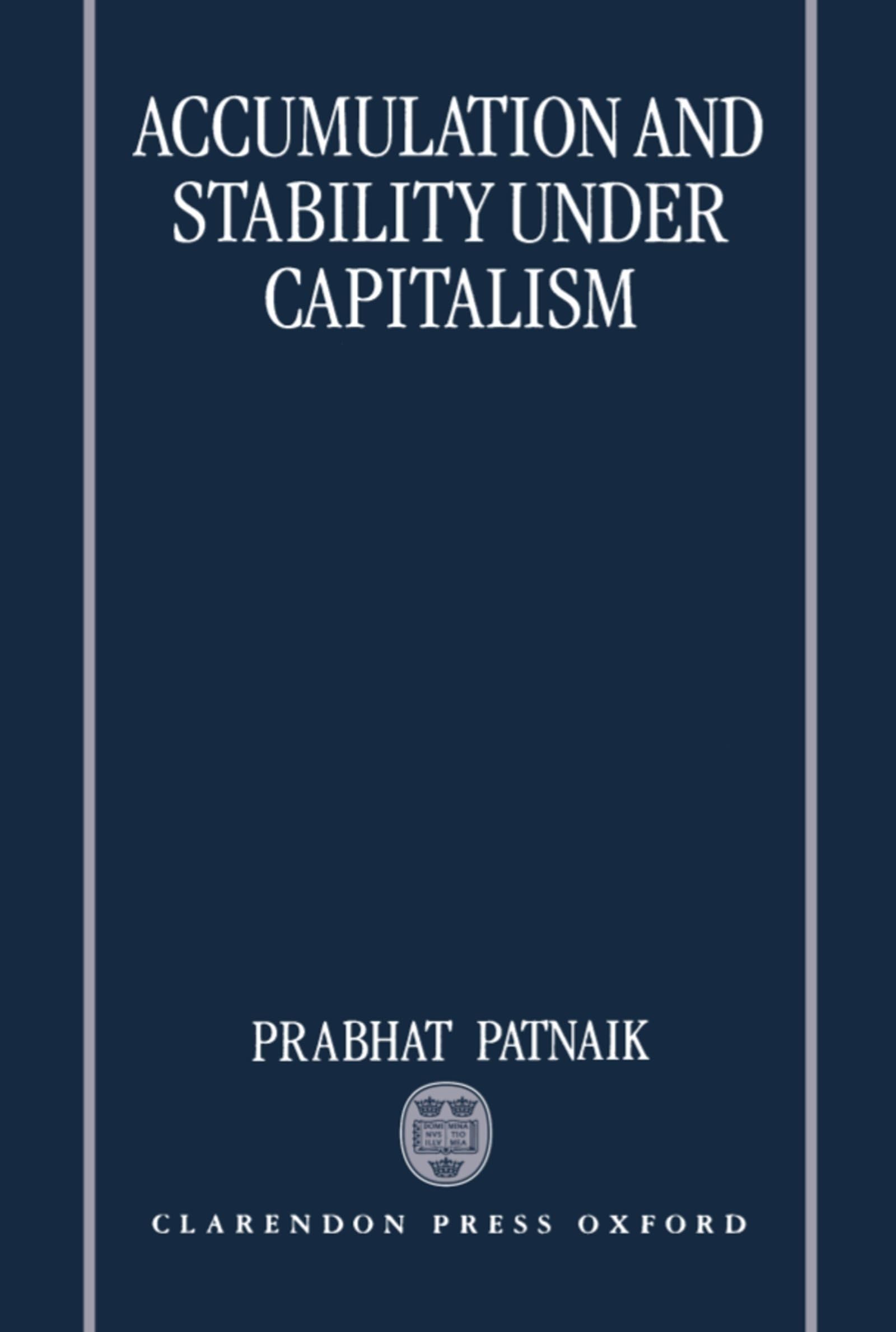 Accumulation and Stability under Capitalism,Used