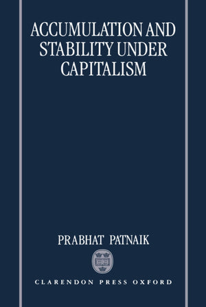 Accumulation and Stability under Capitalism,Used