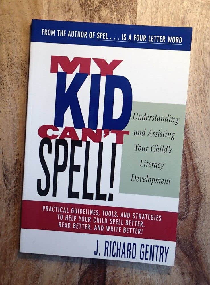 My Kid Can'T Spell! Understanding And Assisting Your Child'S Literacy Development (Social History Of Africa (Paperback))-used