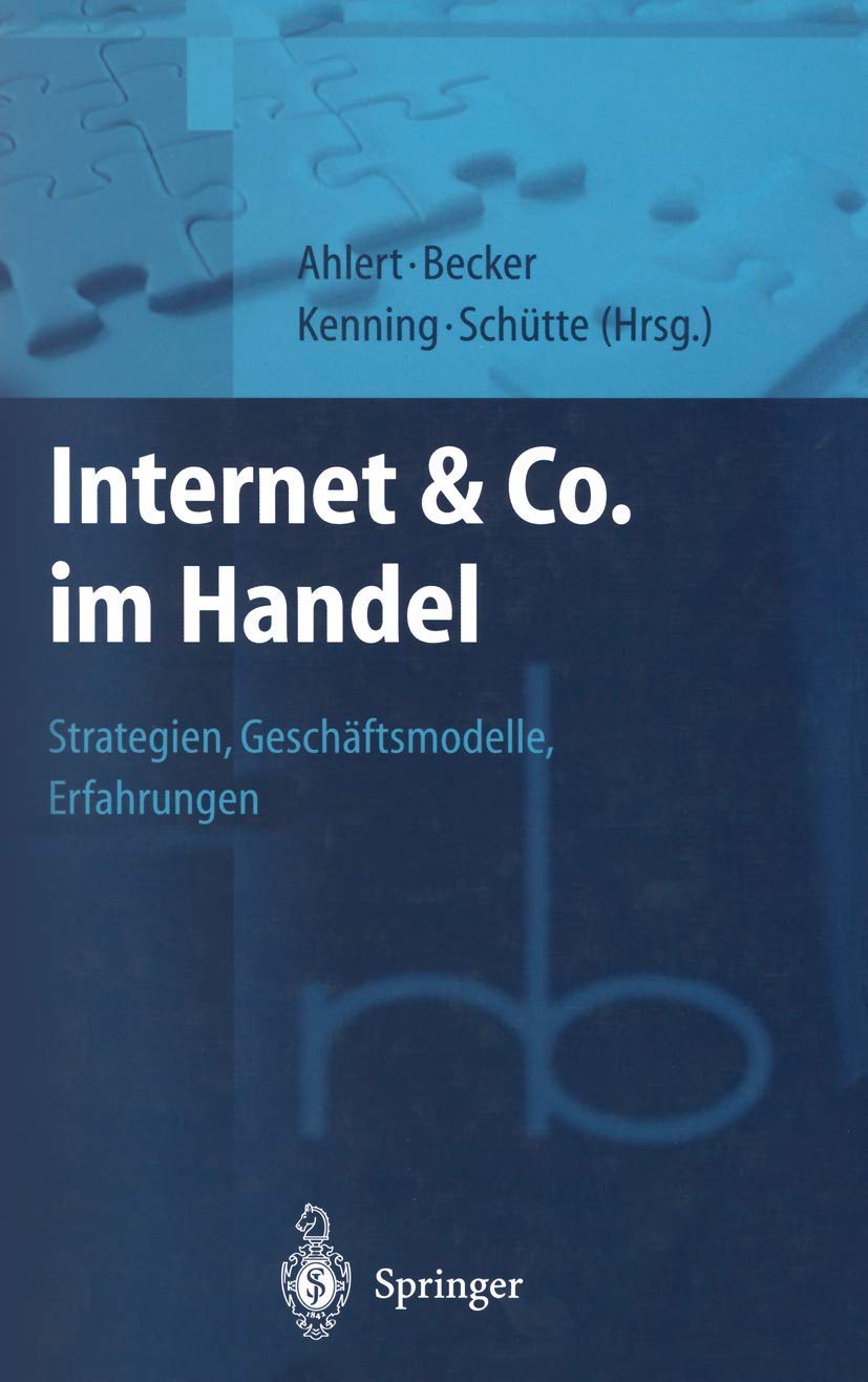 Internet & Co. Im Handel: Strategien, Geschftsmodelle, Erfahrungen (Roland Bergerreihe: Strategisches Management Fr Konsumgteri,Used