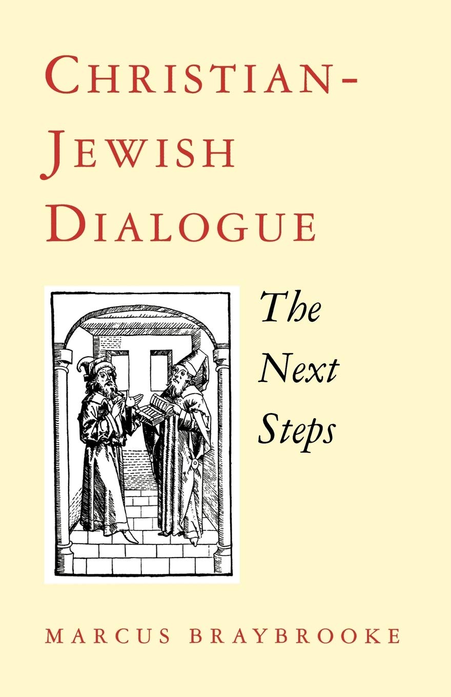 ChristianJewish Dialogue: The Next Steps,Used