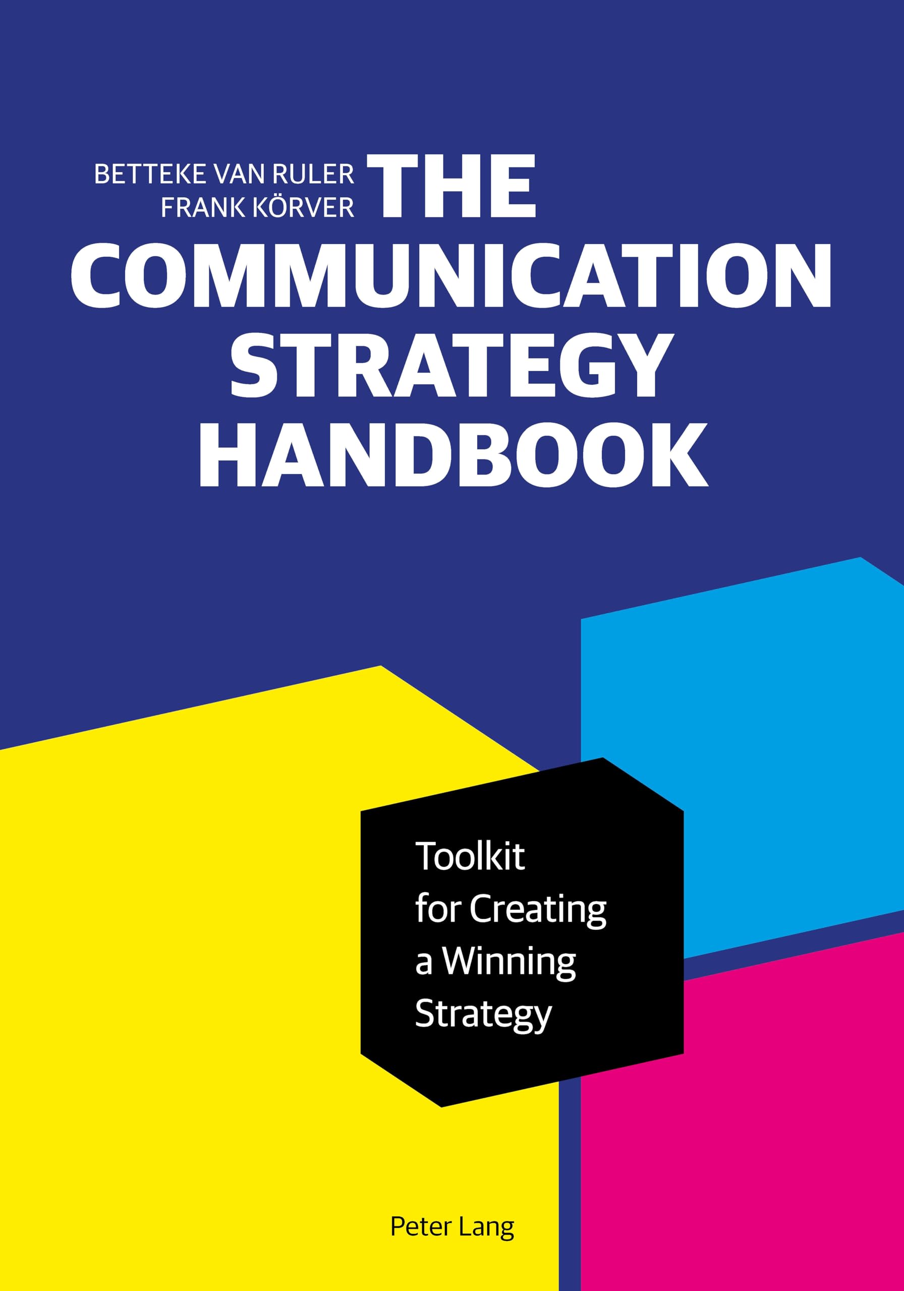 The Communication Strategy Handbook (Peter Lang Media and Communication List),Used
