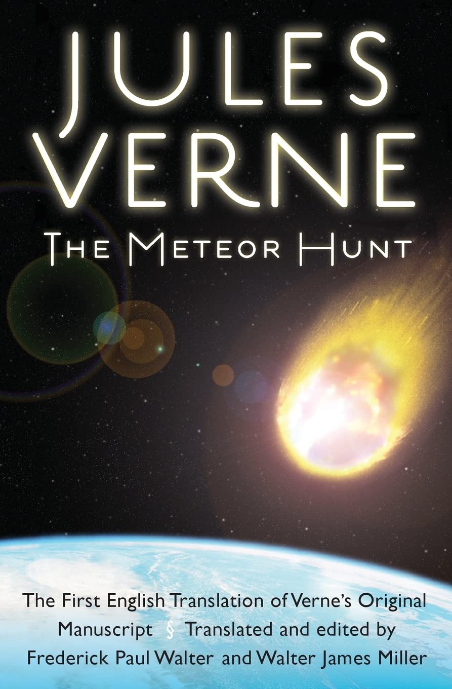 The Meteor Hunt: The First English Translation Of Verne'S Original Manuscript (Bison Frontiers Of Imagination),New