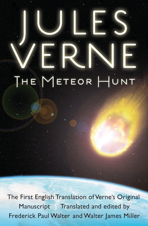 The Meteor Hunt: The First English Translation Of Verne'S Original Manuscript (Bison Frontiers Of Imagination),Used