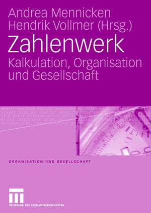 Zahlenwerk: Kalkulation, Organisation und Gesellschaft (German Edition),Used