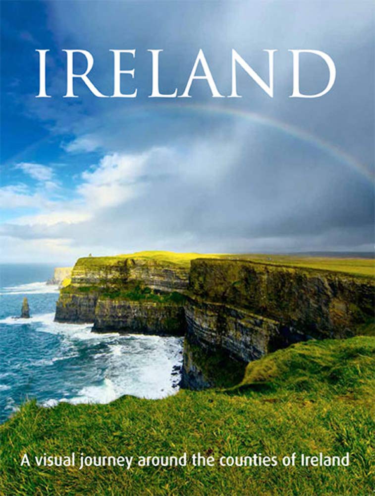 Ireland: A Visual Journey Around the Counties of Ireland,Used