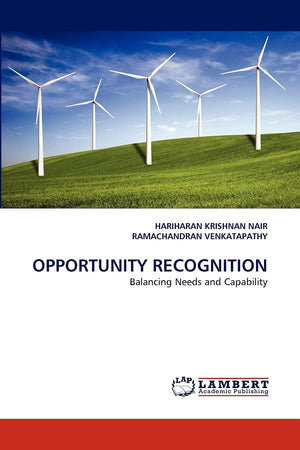 OPPORTUNITY RECOGNITION: Balancing Needs and Capability,Used