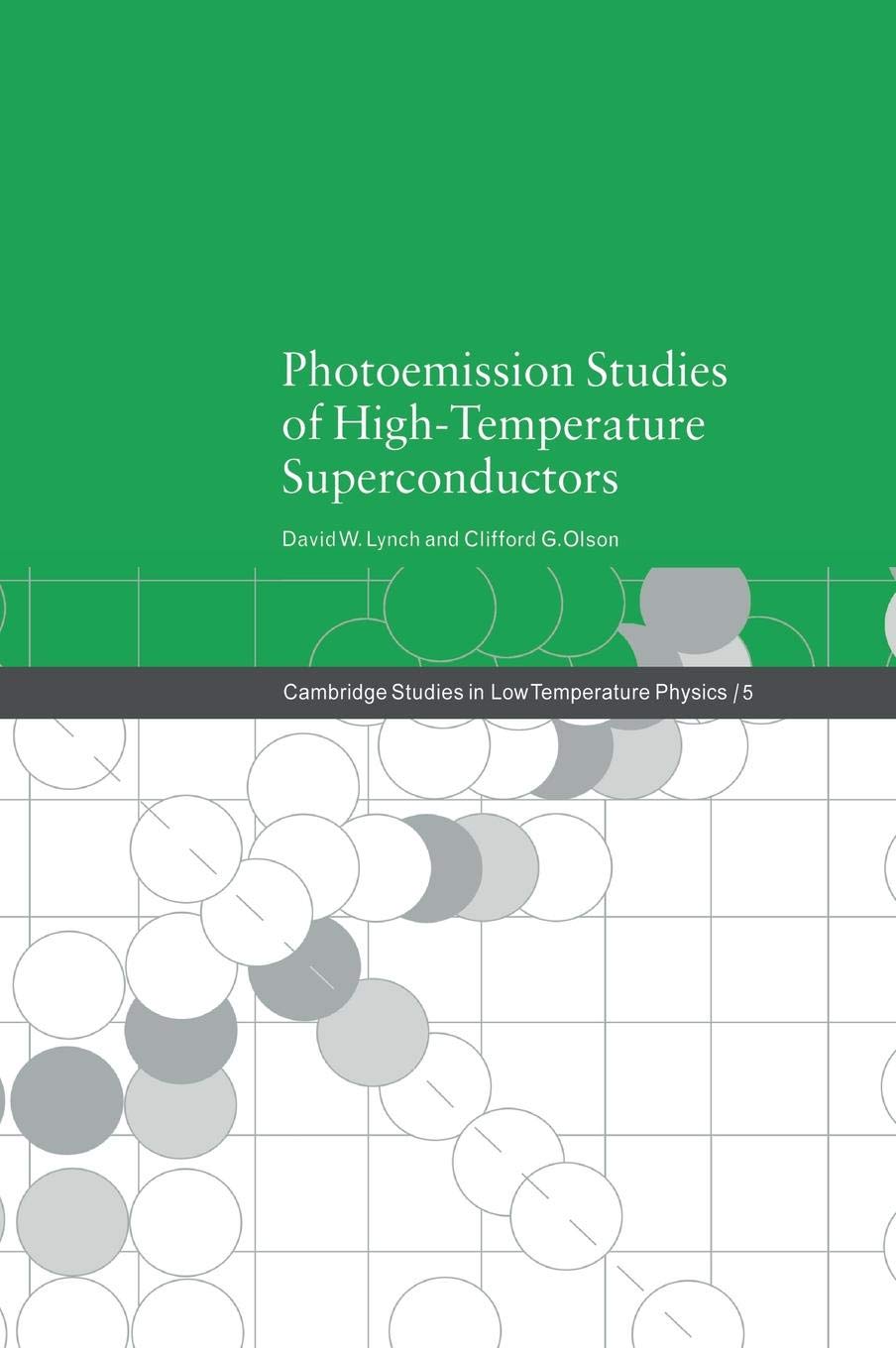 Photoemission Studies of HighTemperature Superconductors (Cambridge Studies in Low Temperature Physics, Series Number 5),Used