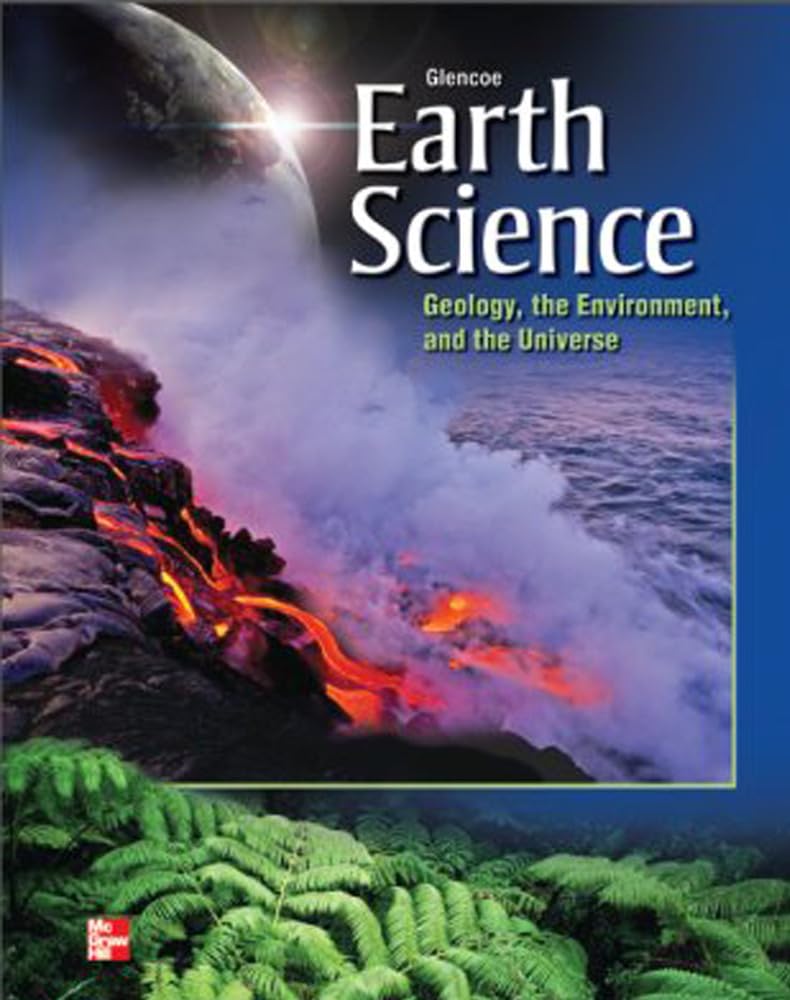 Earth Science: Geology, The Environ (HS EARTH SCI GEO, ENV, UNIV),New