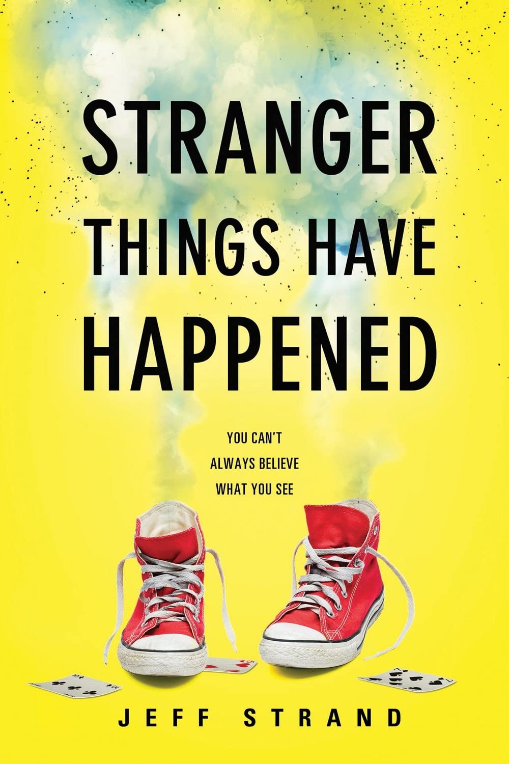 Stranger Things Have Happened,New