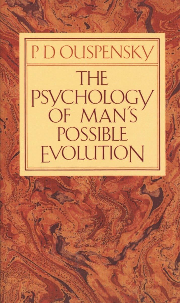 The Psychology Of Man'S Possible Evolution