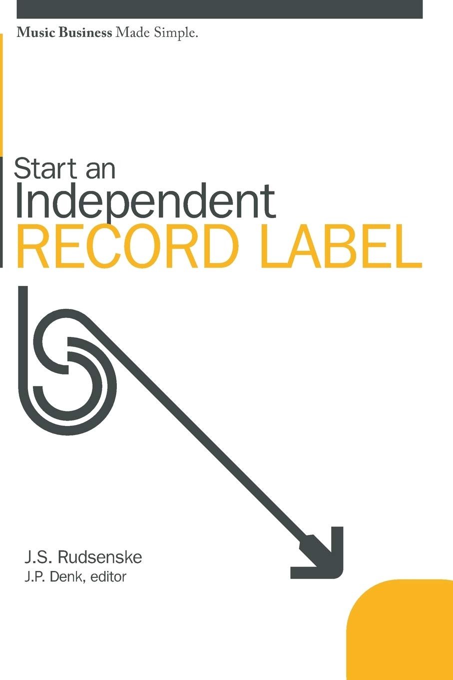 Start an Independent Record Label (Music Business Made Simple),Used