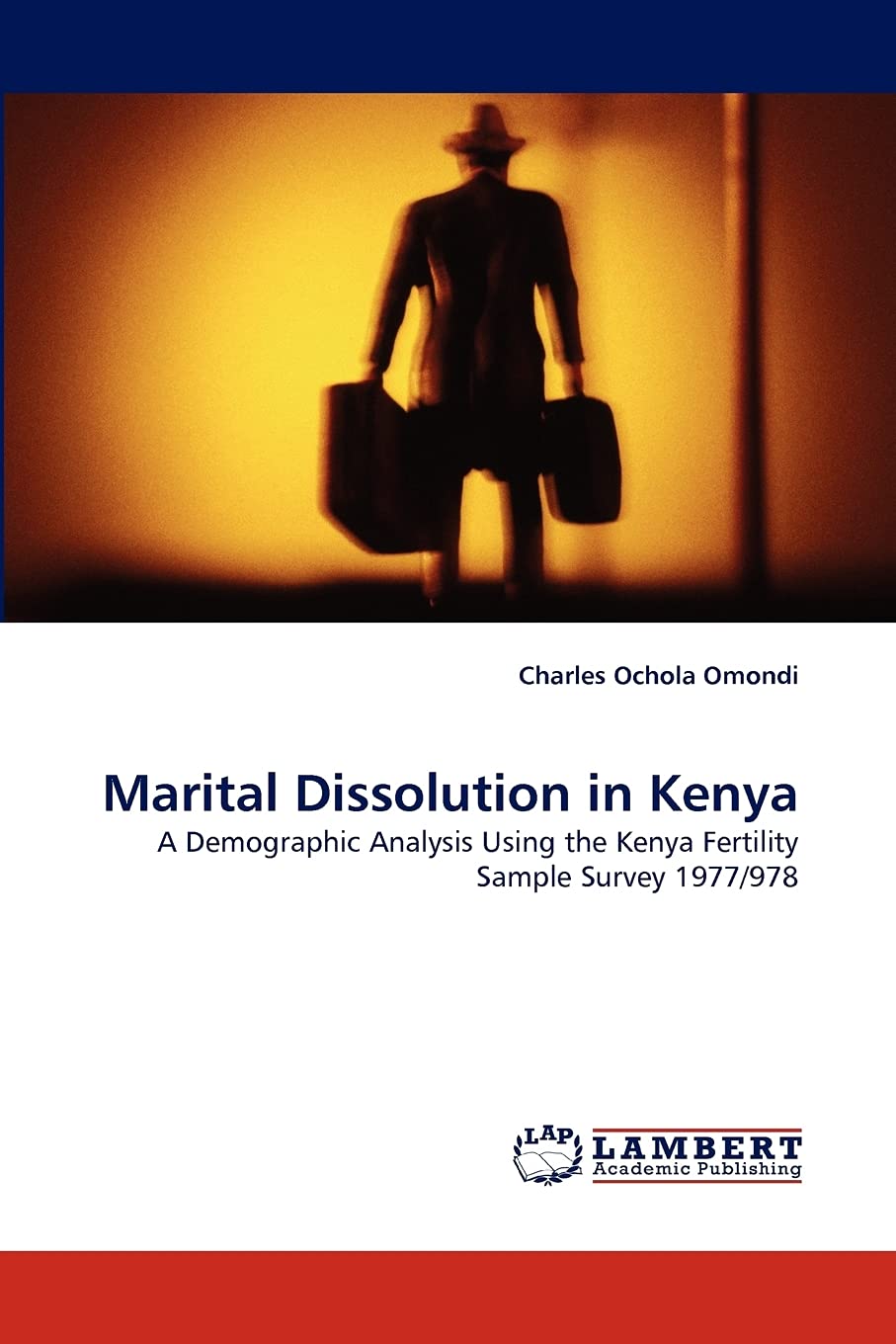 Marital Dissolution in Kenya: A Demographic Analysis Using the Kenya Fertility Sample Survey 1977/978,Used