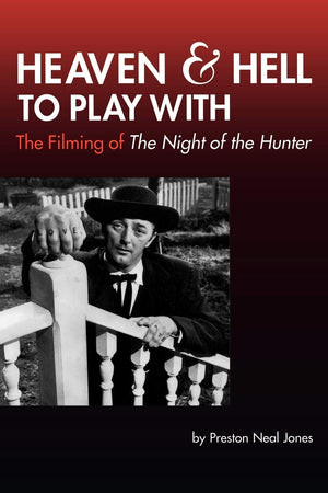 Heaven and Hell to Play With: The Filming of The Night of the Hunter (Limelight),Used