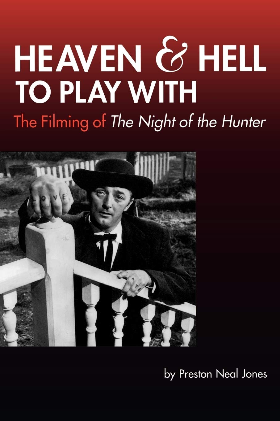 Heaven and Hell to Play With: The Filming of The Night of the Hunter (Limelight),Used