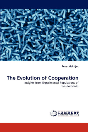 The Evolution of Cooperation: Insights from Experimental Populations of Pseudomonas,Used