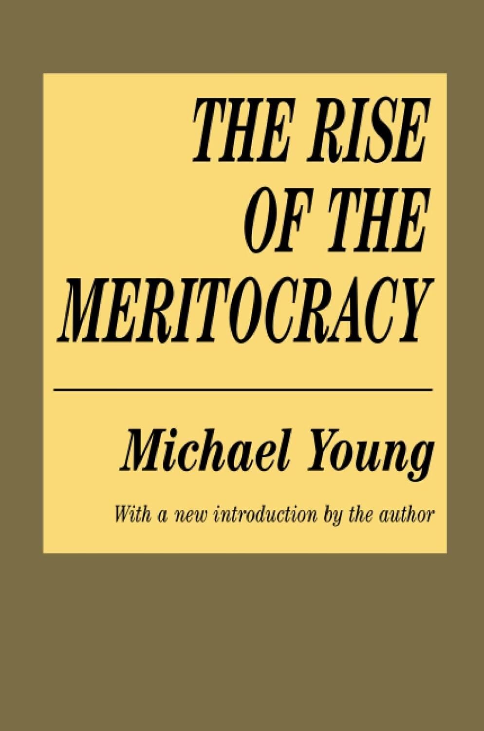 The Rise of the Meritocracy (Classics in Organization and Management Series),Used