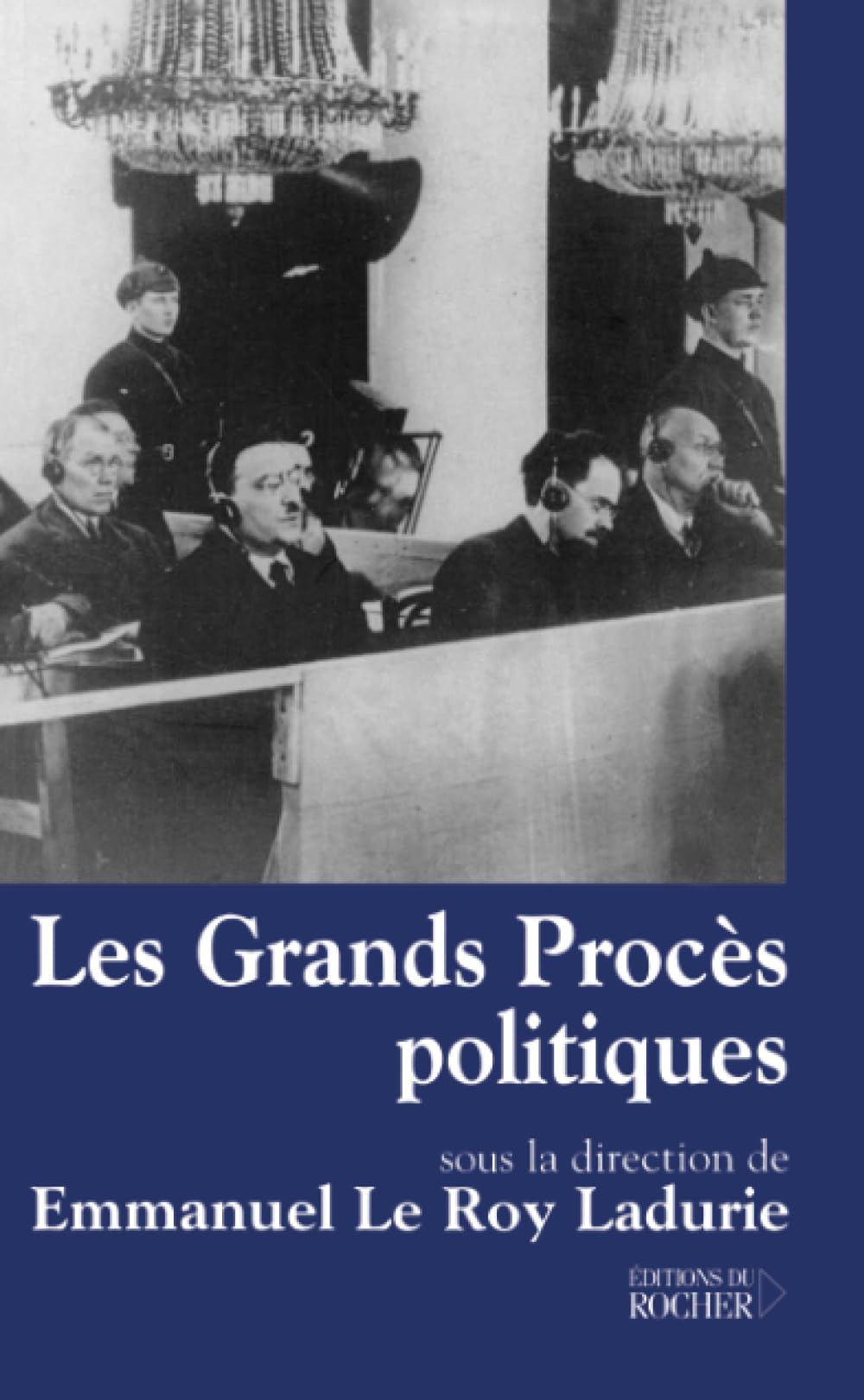 Les Grands Procs politiques: Une pdagogie collective,New
