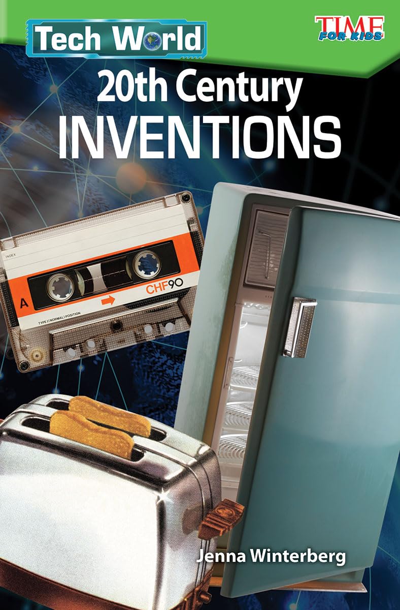 Tech World: 20th Century Inventions (TIME FOR KIDS: Informational Text),Used
