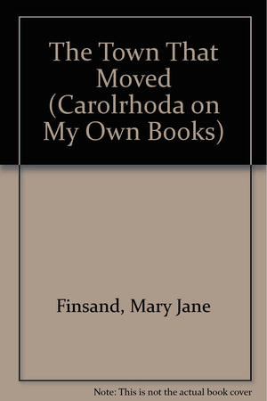 The Town That Moved,Used