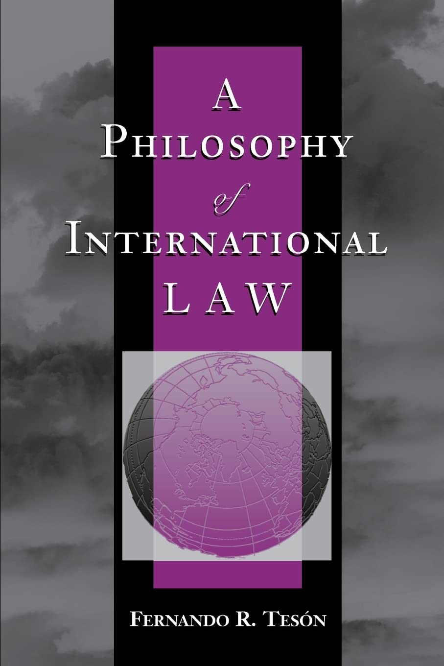 A Philosophy Of International Law (New Perspectives on Law, Culture & Society),Used