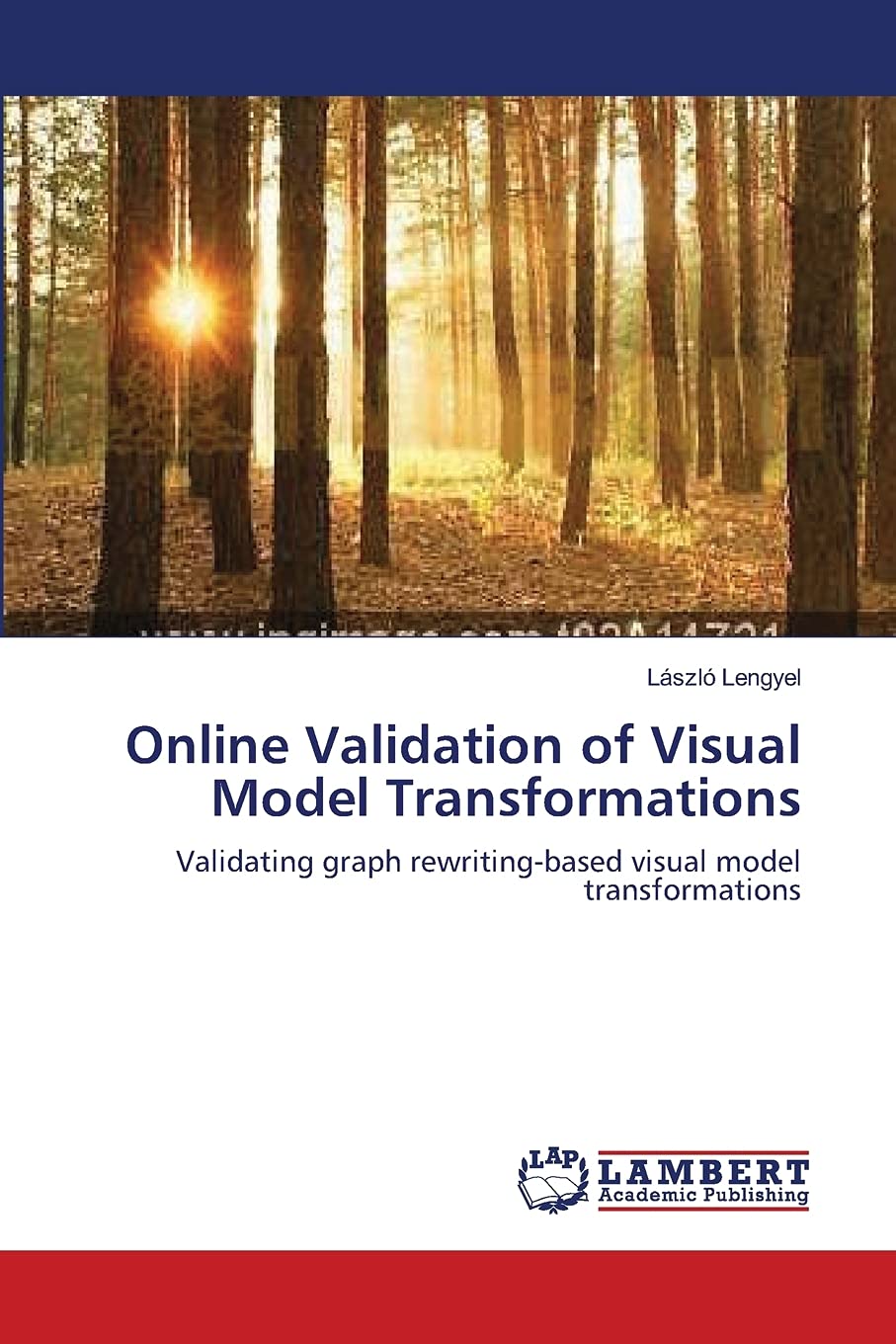 Online Validation of Visual Model Transformations: Validating graph rewritingbased visual model transformations,Used