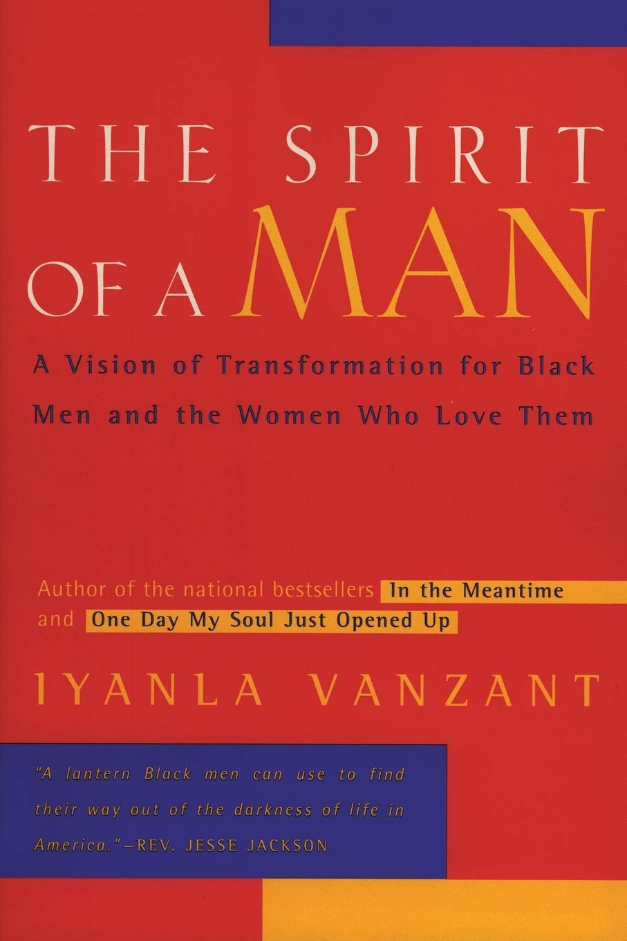 The Spirit of a Man: A Vision of Transformation for Black Men and the Women Who Love Them,Used