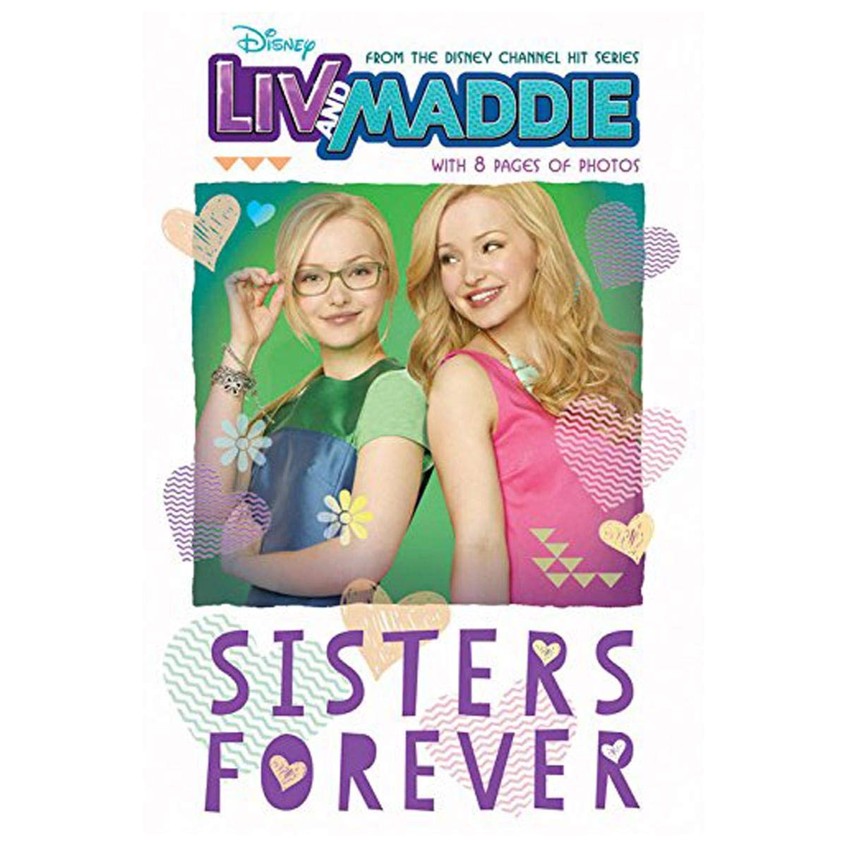 Liv And Maddie Sisters Forever (Liv And Maddie Junior Novel)