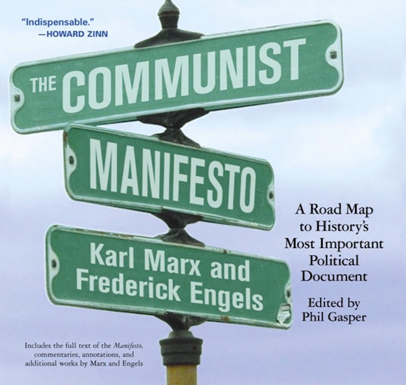 The Communist Manifesto: A Road Map to History's Most Important Political Document,New