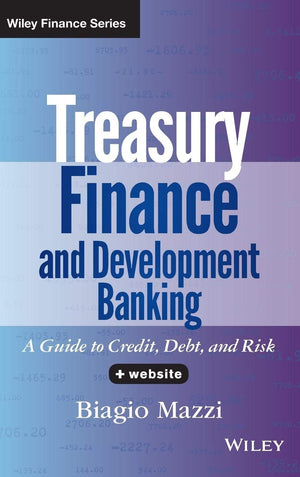 Treasury Finance and Development Banking, + Website: A Guide to Credit, Debt, and Risk,Used