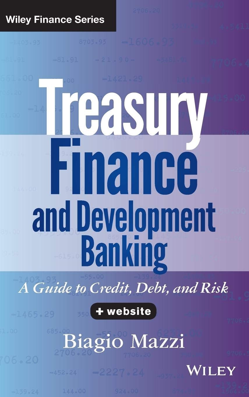 Treasury Finance and Development Banking, + Website: A Guide to Credit, Debt, and Risk,Used