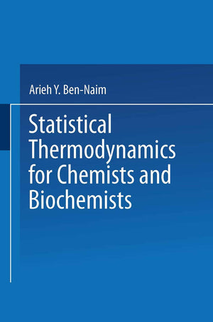 Statistical Thermodynamics for Chemists and Biochemists,Used