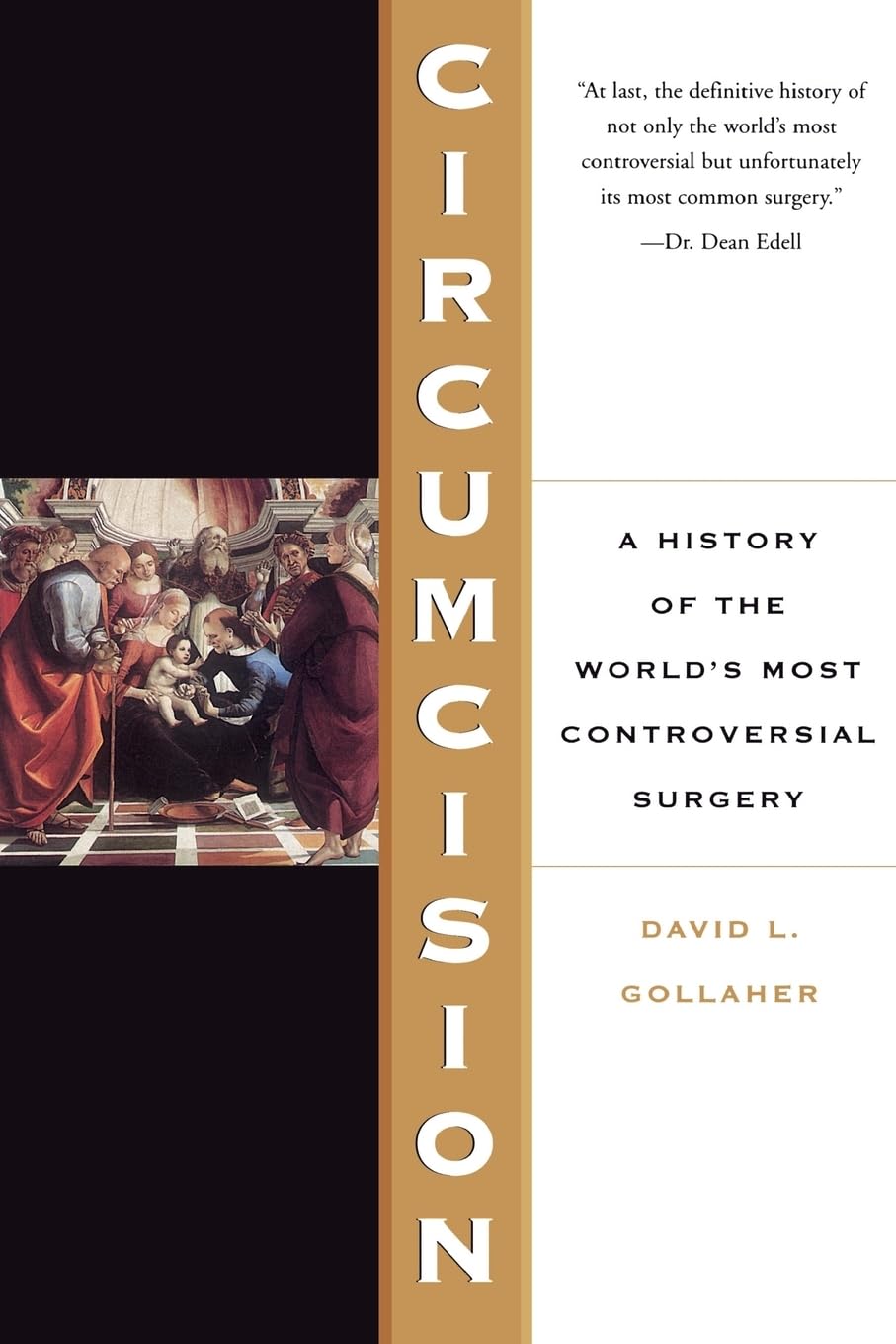 Circumcision: A History Of The World's Most Controversial Surgery,Used