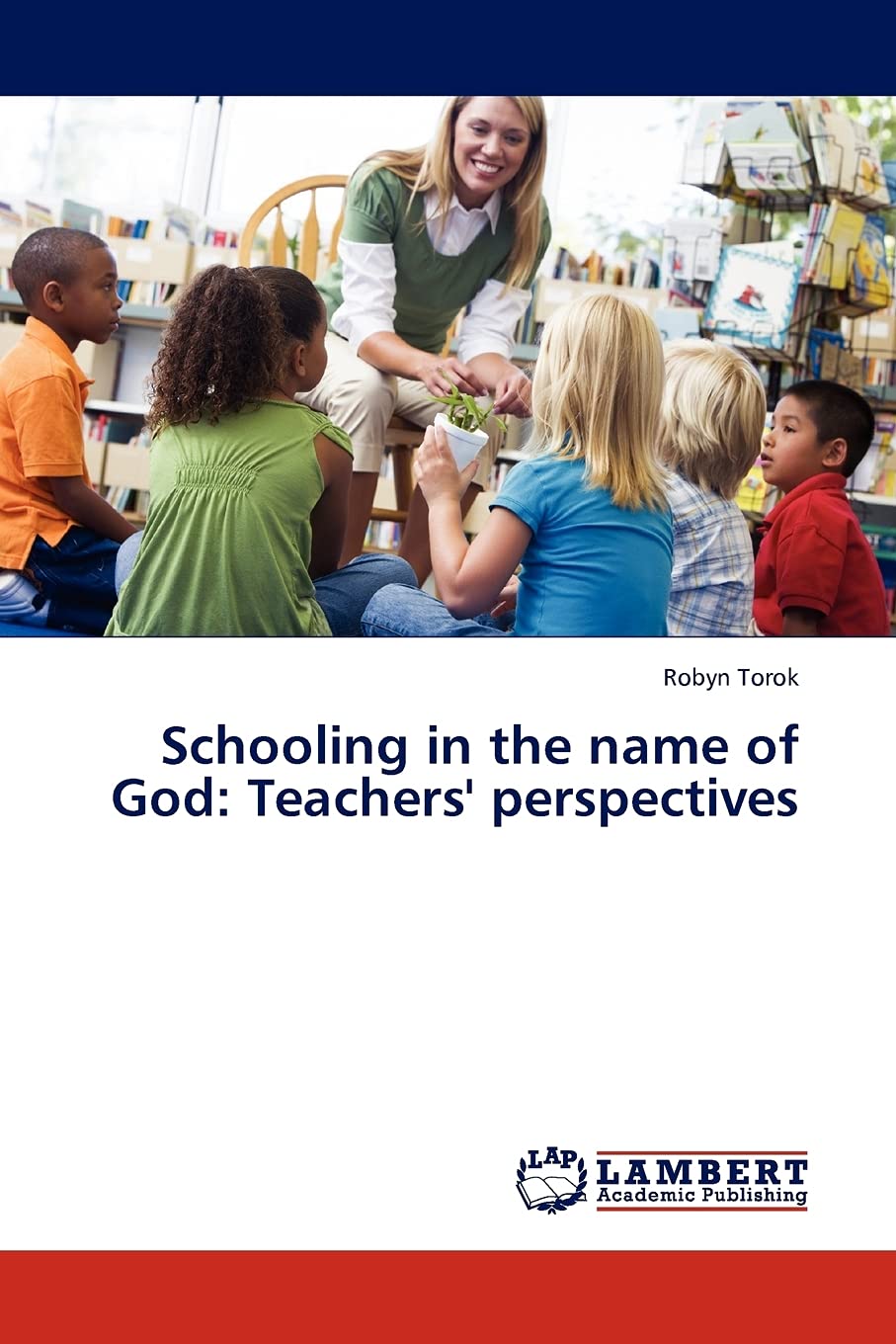 Schooling in the name of God: Teachers' perspectives,Used
