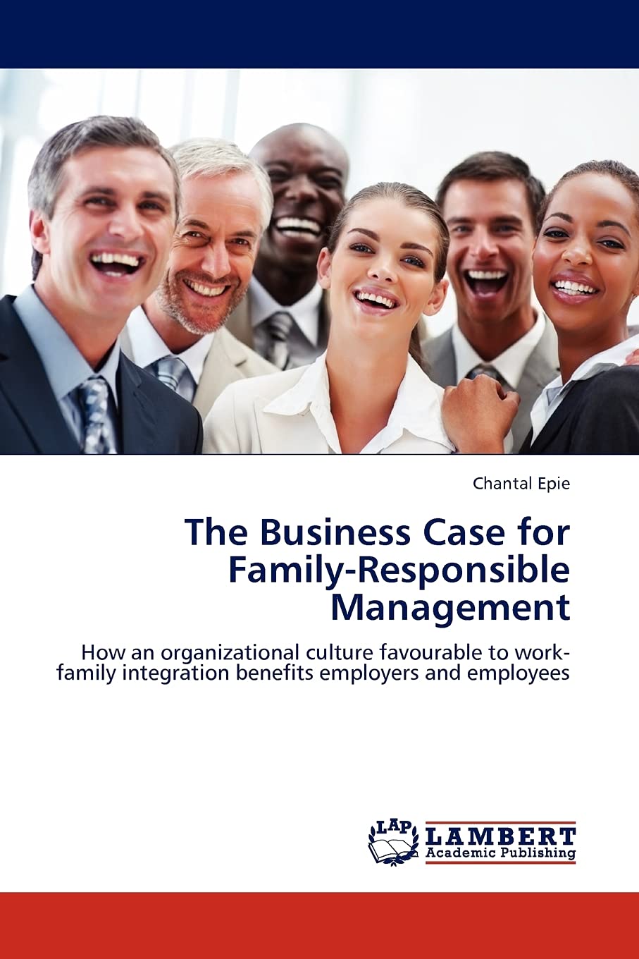 The Business Case for FamilyResponsible Management: How an organizational culture favourable to workfamily integration benefit,Used
