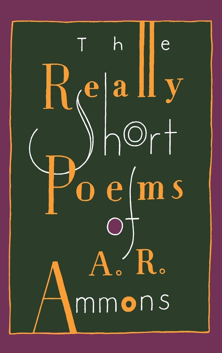 The Really Short Poems of A. R. Ammons,Used