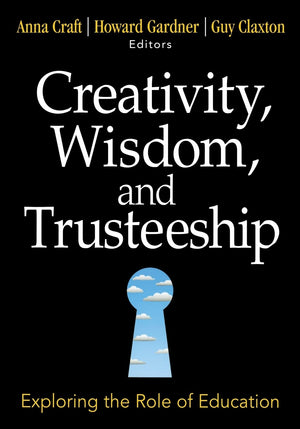 Creativity, Wisdom, and Trusteeship: Exploring the Role of Education,Used