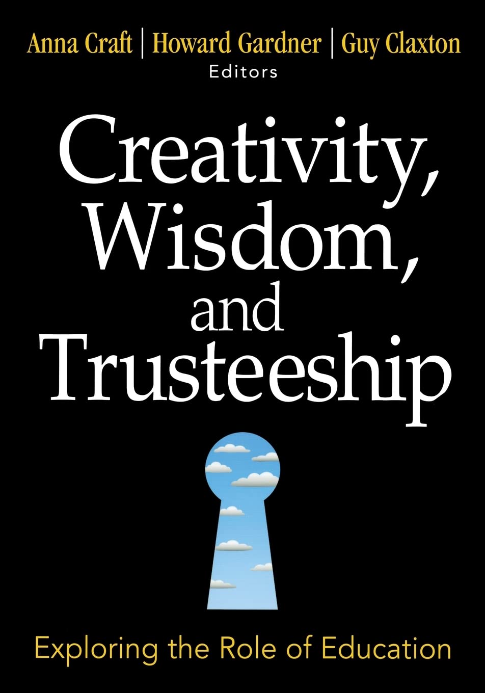 Creativity, Wisdom, and Trusteeship: Exploring the Role of Education,Used