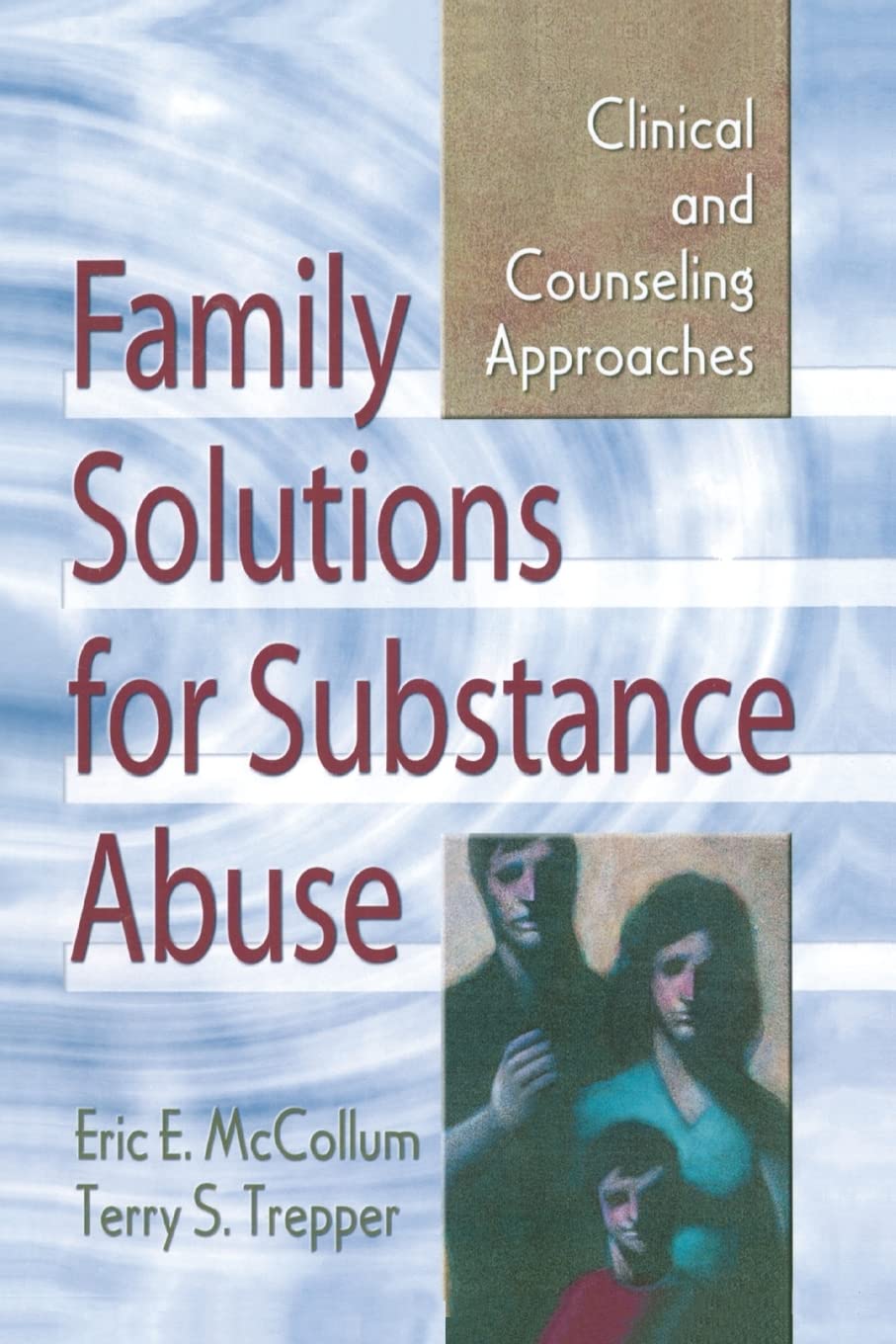 Family Solutions For Substance Abuse (Haworth Marriage And The Family),Used