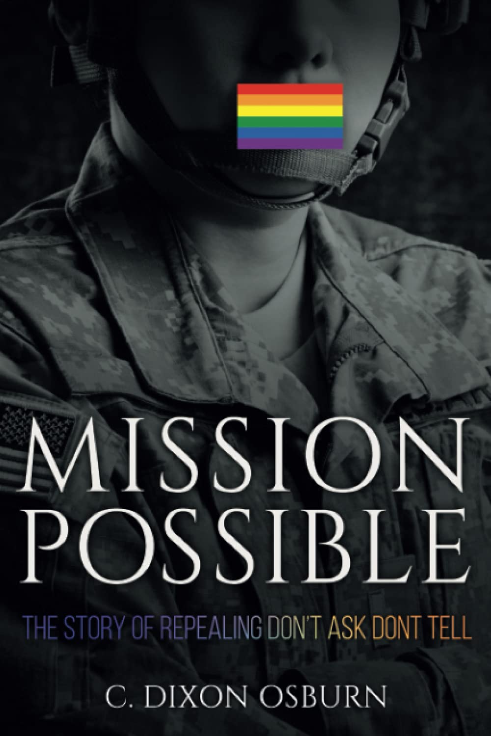 Mission Possible: The Story of Repealing Dont Ask, Dont Tell,Used