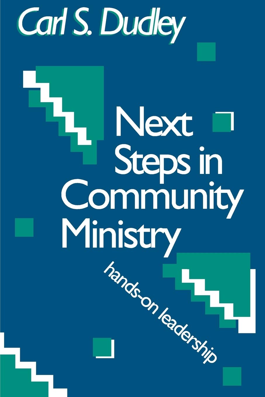 Next Steps in Community Ministry: HandsOn Leadership,Used