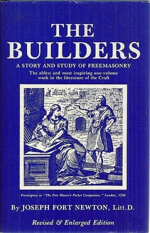 Builders: A Story and Study of Freemasonry,Used