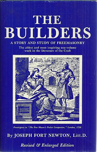 Builders: A Story and Study of Freemasonry,Used