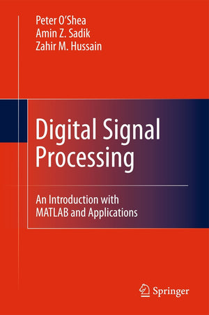 Digital Signal Processing: An Introduction with MATLAB and Applications,Used