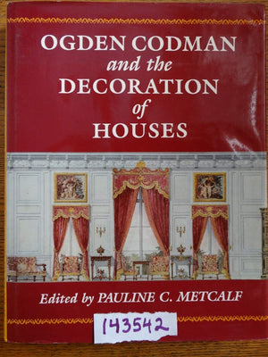 Ogden Codman and the Decoration of Houses,Used
