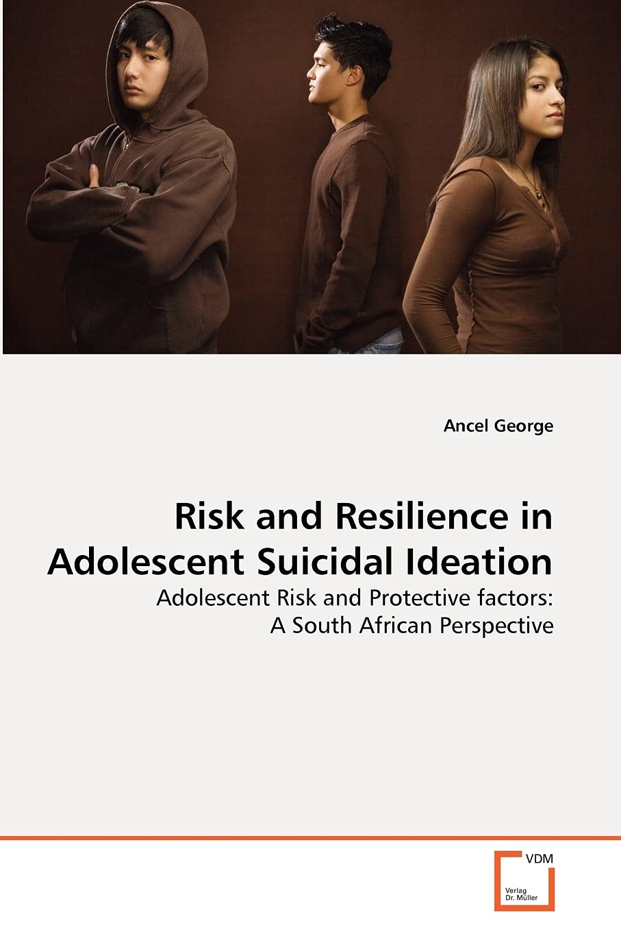 Risk and Resilience in Adolescent Suicidal Ideation: Adolescent Risk and Protective factors: A South African Perspective,Used