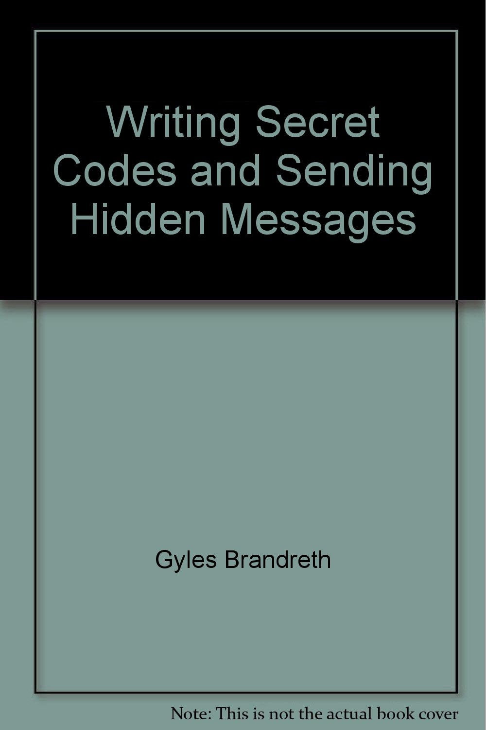 Writing secret codes and sending hidden messages,Used