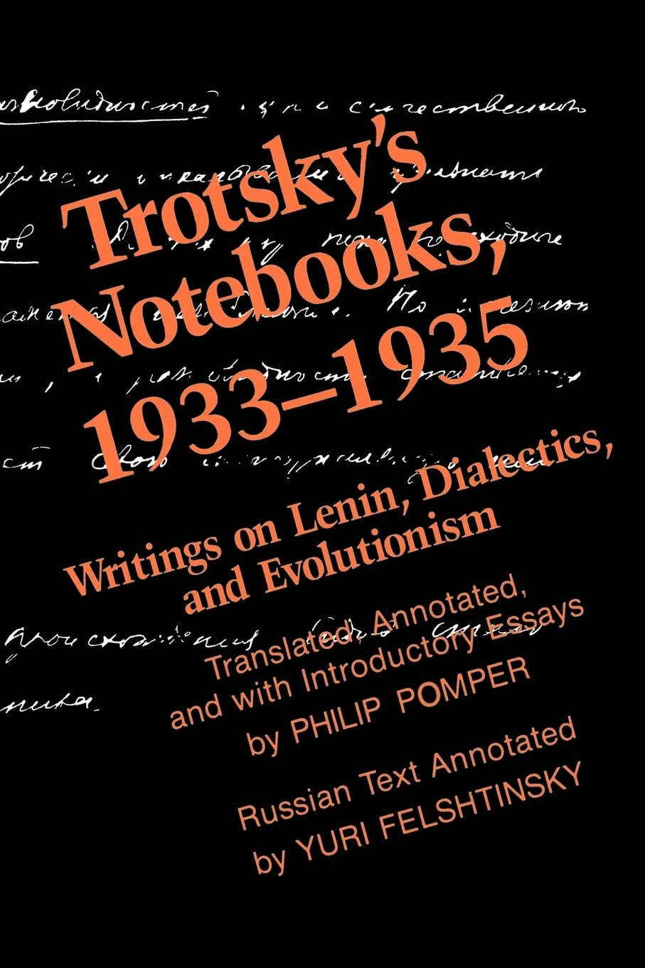 Trotsky's Notebooks, 19331935: Writings of Lenin, Dialectics and Evolutionism,Used