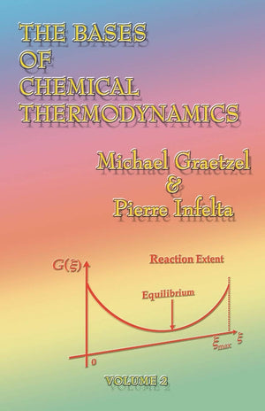 The Bases of Chemical Thermodynamics: Volume 2,Used