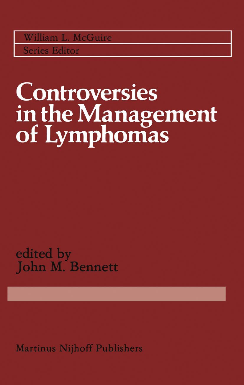 Controversies in the Management of Lymphomas: Including Hodgkins disease (Cancer Treatment and Research, 16),Used